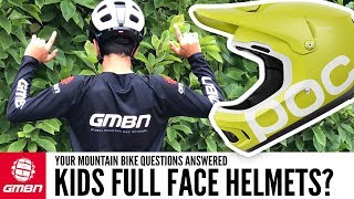 Full Face Helmets For Kids? Ask GMBN Anything About Mountain Biking