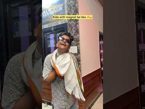 Kids With Magnet Be Like Indian Family Indian Funny Kartik Shorts Viral Trending