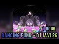 1 HOUR DANCING FUNK DJ JAVI26 SLOWED REVERB JUJUTSU DANCE EDIT 1 HOUR DANCING FUNK DJ JAVI26 SLOWED REVERB JUJUTSU DANCE EDIT