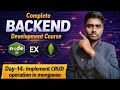 Day-14: Implement the CRUD operation in mongoose DB | Complete Backend Development Course| Day-14