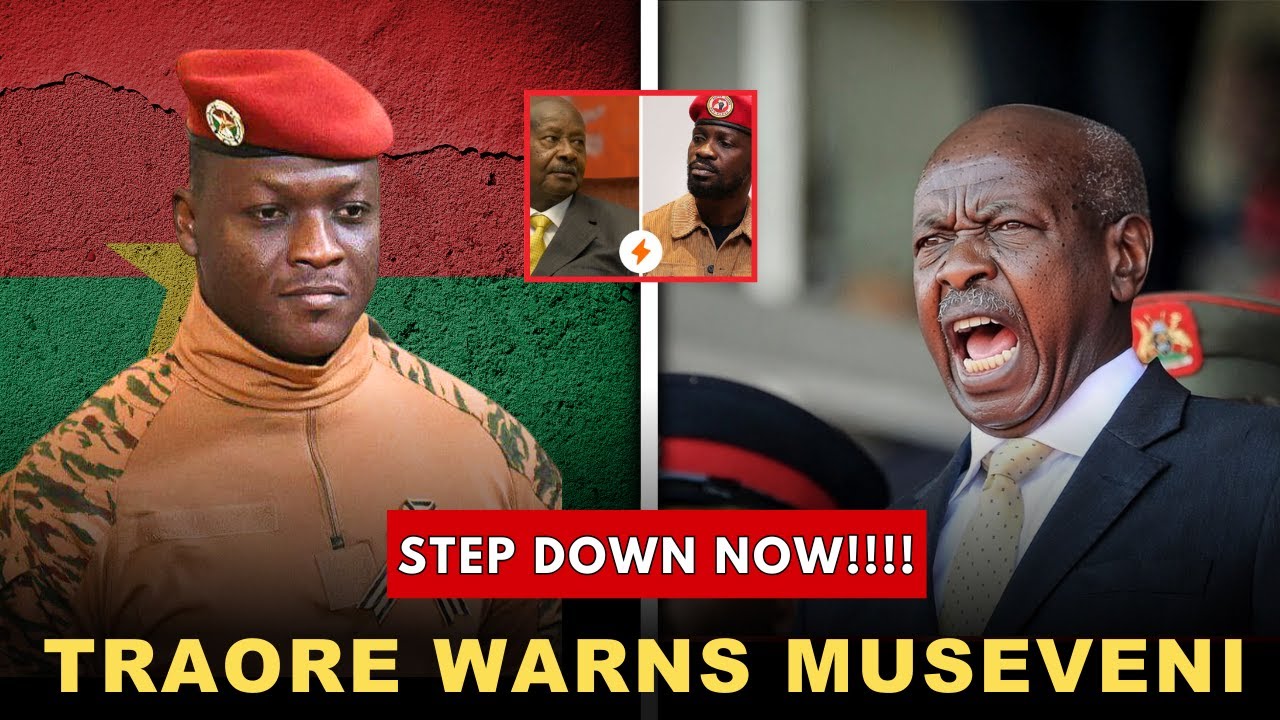 Ibrahim Traore to Museveni: "STEP DOWN NOW!! - The Youth ALWAYS Win!"