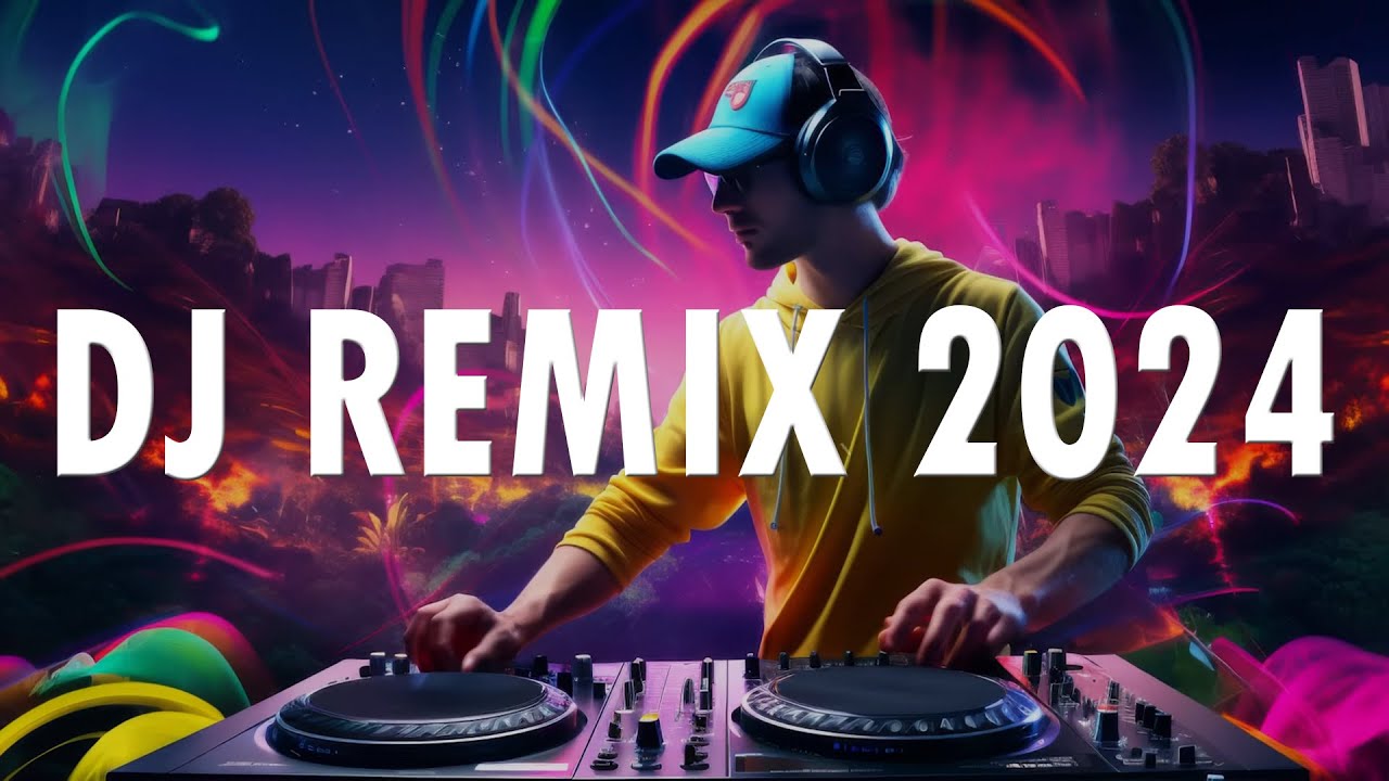 DJ REMIX 2024 - Mashups & Remixes of Popular Songs 2024 - DJ Disco ...
