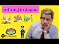 Thinking about retiring in Japan: what am I looking forward to? What am I afraid of?