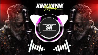 KHALNAYAK DJ REMIX | MEIN HOON KHALNAYAK | ORIGINAL REMIX | EDM DANCE MIX | DJ SHUBHAM KR 