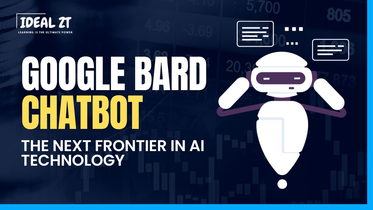 Google Bard Chatbot The Next Frontier in AI Technology - YouTube