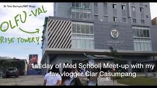 1st day of Med School OLFU-Val| meet-up with my fav vlogger Clar Casumpang