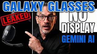 I Studied the Samsung Galaxy Glasses Leak So You Don't Have To!