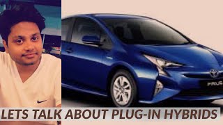 Are Plug-in Hybrid Cars the Future of Automobiles in INDIA ? (क्या हाइब्रिड कार भविष्य है ?)