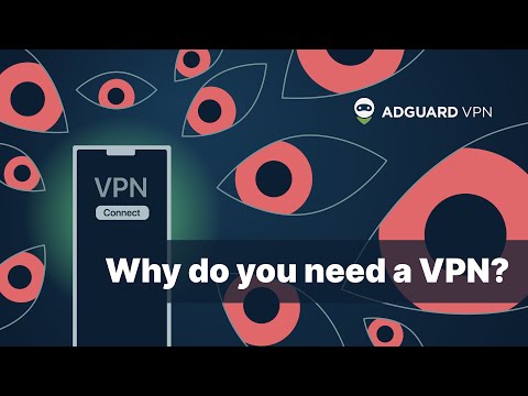 Why do you need a VPN? | AdGuard