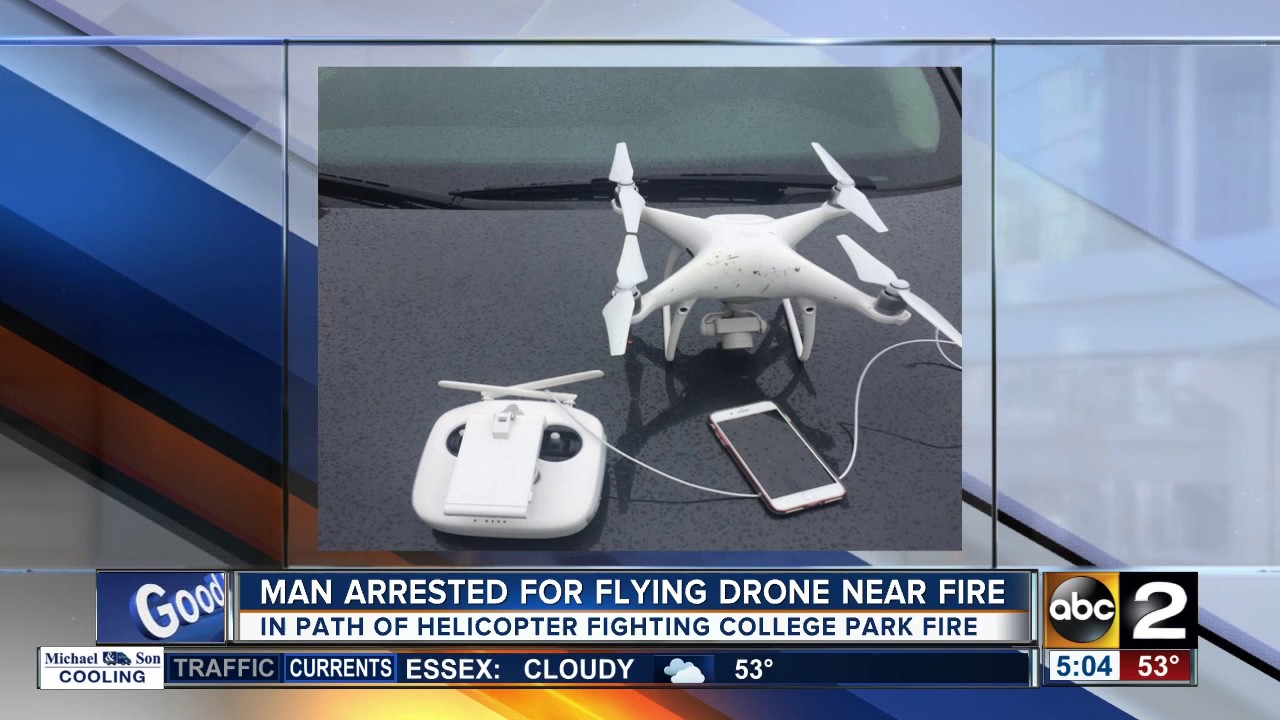 Man arrested for flying drone near College Park fire
