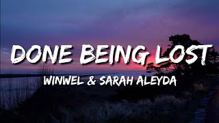 WinWel - Done Being Lost ft.Sarah Aleyda (Lyrics)