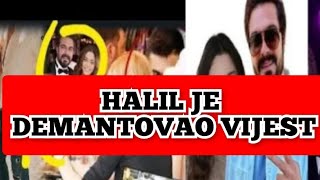 Halil Je Demantovao Vijest - Rekao Je Da Ne Moze Voljeti Nikoga Osim Sile
