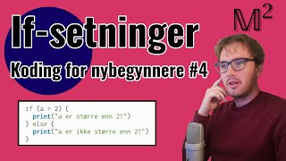 If-setninger! Koding for nybegynnere #4