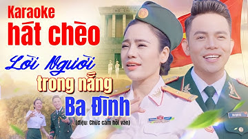 Karaoke Hát Chèo về Bác Hồ hay nhất 2/9 | Karaoke hát chèo Lời Người trong nắng Ba Đình