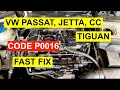 Diagnose A Code P0016 On VW Passat, Tiguan, CC, Jetta - TSI/ CCTA 2.0 Turbo - 2009 & Up