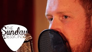 Video thumbnail of "Gavin James - 'Til The Sun Comes Up (Live for The Sunday Sessions)"