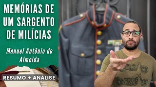 MEMÓRIAS DE UM SARGENTO DE MILÍCIAS | Manuel Antônio de Almeida | Resumo + Análise