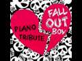 The Piano Tribute to Fall Out Boy: A Little Less 16 Candles, A Little More 'Touch Me'