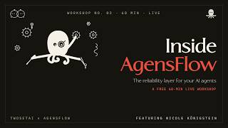 Inside AgensFlow: The Reliability Layer for Your AI Agents — Workshop #2