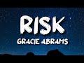 Gracie Abrams-Risk lyrics