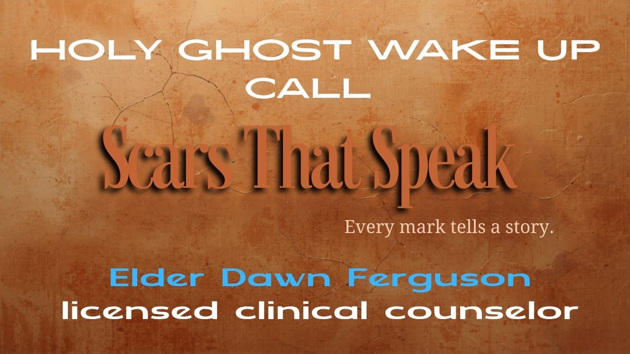 Elder Dawn Ferguson Scars That Speak May 14, 2026