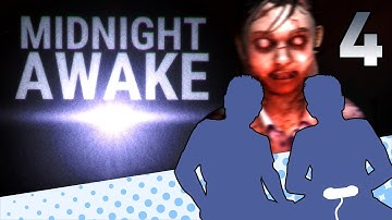 Midnight Awake - PART 4 - That Probably Didn