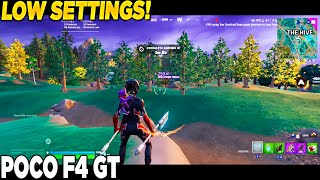 Poco F4 GT Fortnite Chapter 6 Low 60FPS Snapdragon 8 Gen 1