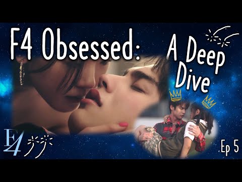 F4 Obsessed: A Deep Dive | Episode 5 | F4 Thailand Review Show | หัวใจรักสี่ดวงดาว