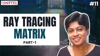 #11 Ray Tracing Matrix | Part 1 | Optical Engineering