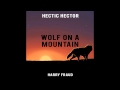 Hectic hector  wolf on a mountain prod harry fraud