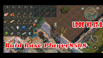 LDOE Raid Player8508 | Last Day on Earth v1.17.8