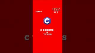 C-Tokens and Types of C Tokens in C program|#clanguage #programming #educational #toxicmovie #btech