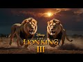 The Lion King 3 2025 Disney S Official Live Action Sequel Trailer 4K The Lion King 3 2025 Disney S Official Live Action Sequel Trailer 4K