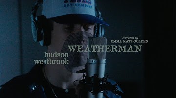 Hudson Westbrook - Weatherman (Official Music Video)