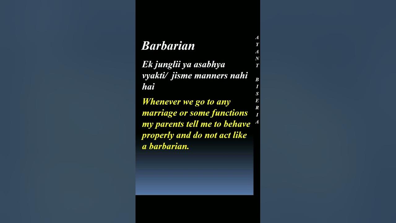 Meaning Of Barbarian By Ayant Biseria puneetbiseria YouTube meaning-of-barbarian-by-ayant-biseria-puneetbiseria-youtube
