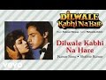Dilwale Kabhi Na Hare Best Audio Song - Dilwale Kabhi Na Hare|Kumar Sanu|Shabbir Kumar
