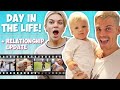 A REAL DAY IN THE LIFE + RELATIONSHIP UPDATE