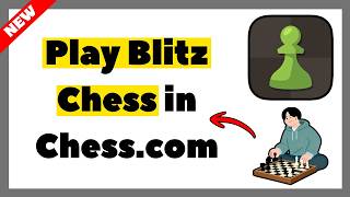 How to Play Blitz Chess in Chess.com (2026 Tutorial) screenshot 5