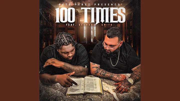 100 times (feat. Bernard smith)