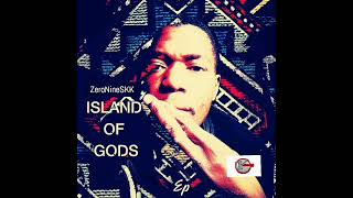 Zeronineskk  Island Of Gods  Reprice tribal