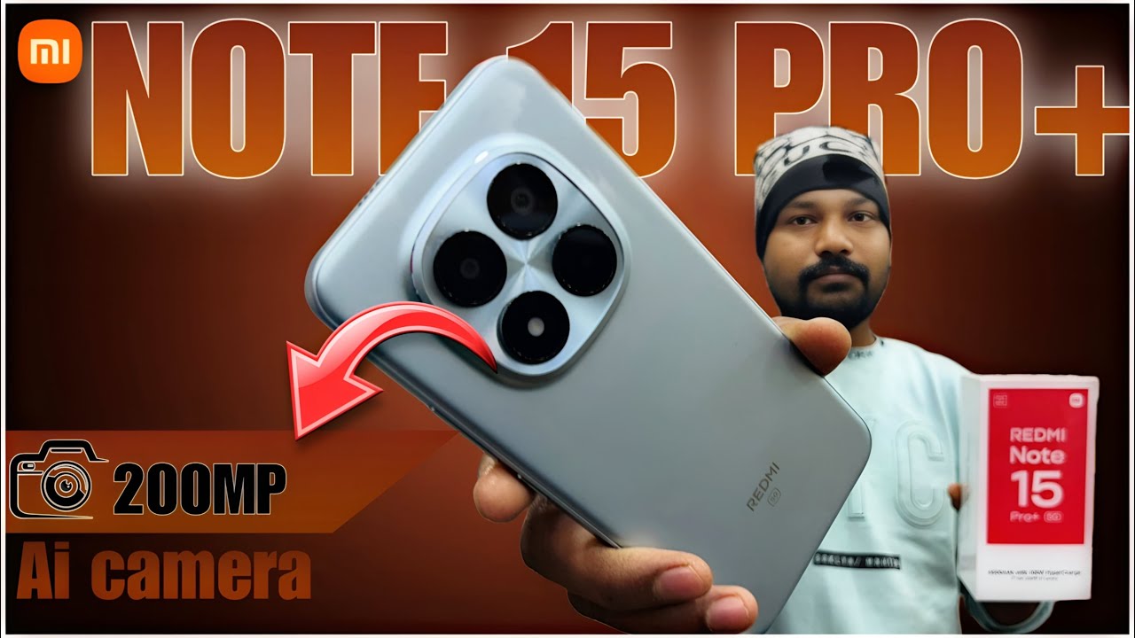 Redmi Note 15 Pro Plus Unboxing | Dolby Vision + 200MP Camera | 6500Mah Battery | eSIM Support 🔥🔥🔥