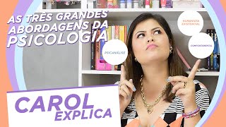 #58 - Qual a melhor abordagem da Psicologia?