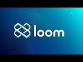 What is loom network  loom explained loom loomnetwork loomcyrpto