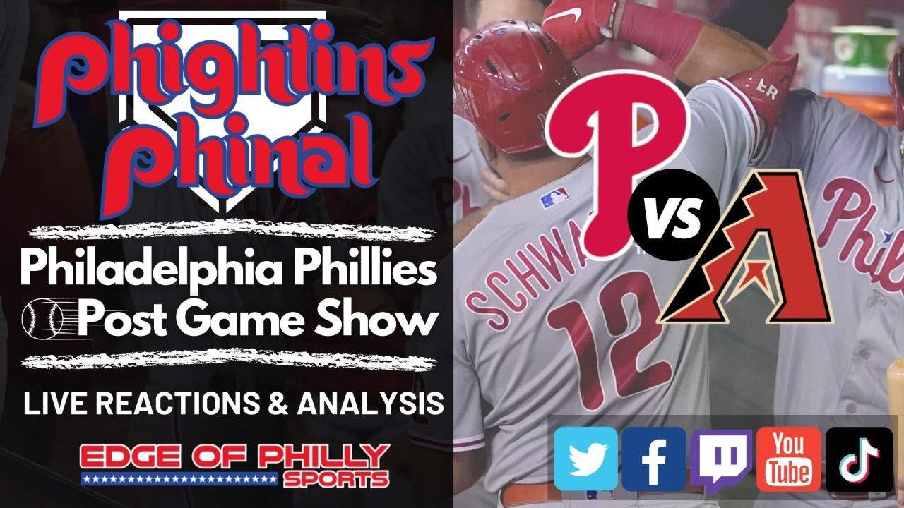 Phillies vs Dbacks Reaction & Analysis Phillies Post Game Show