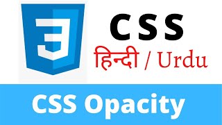 CSS Lecture - 17 Opacity Property of CSS