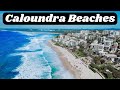 Caloundra Beaches, Sunshine Coast - Queensland | Which one is the best for you?