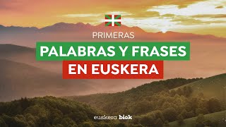Aprender euskera: Primeras palabras y frases
