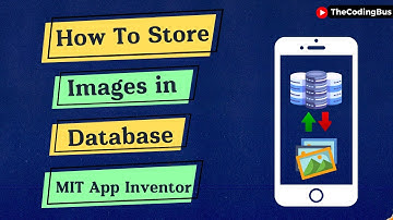 Hoe afbeeldingen in de database op te slaan met behulp van MITApp Inventor|Firebase-database|Appdemo