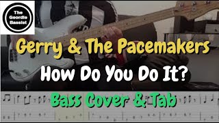 Gerry And The Pacemakers - How Do You Do It  - Bass cover with tabs - 60's number ones