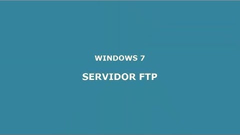 Configuración Servidor FTP - Windows 7